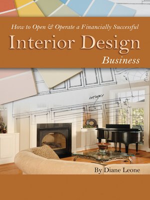 cover image of How to Open & Operate a Financially Successful Interior Design Business